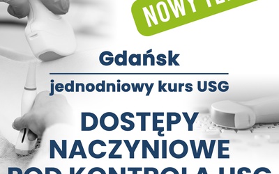 DOSTĘPY NACZYNIOWE POD KONTROLĄ USG