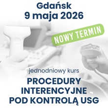 PROCEDURY INTERWENCYJNE POD KONTROLĄ USG