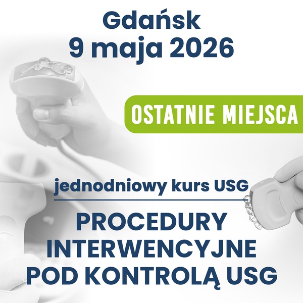 PROCEDURY INTERWENCYJNE POD KONTROLĄ USG