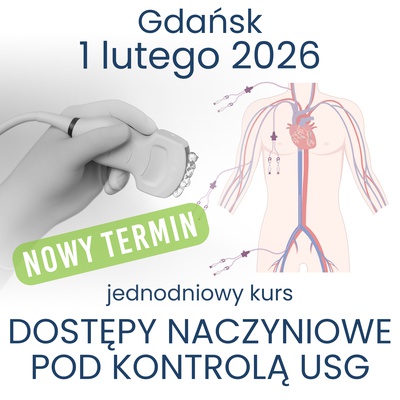 DOSTĘPY NACZYNIOWE POD KONTROLĄ USG
