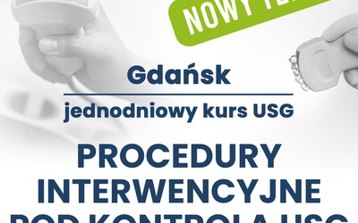 PROCEDURY INTERWENCYJNE POD KONTROLĄ USG